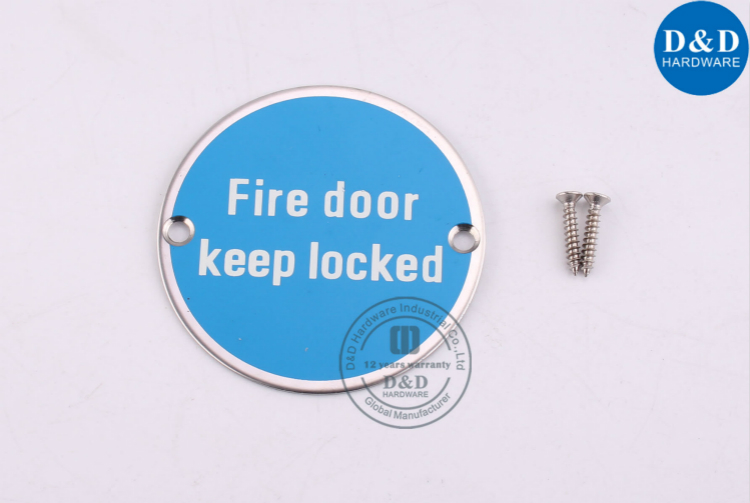 SUS304 Fire Door Indication Circular Sign Plate-D & amp؛ D Hardware